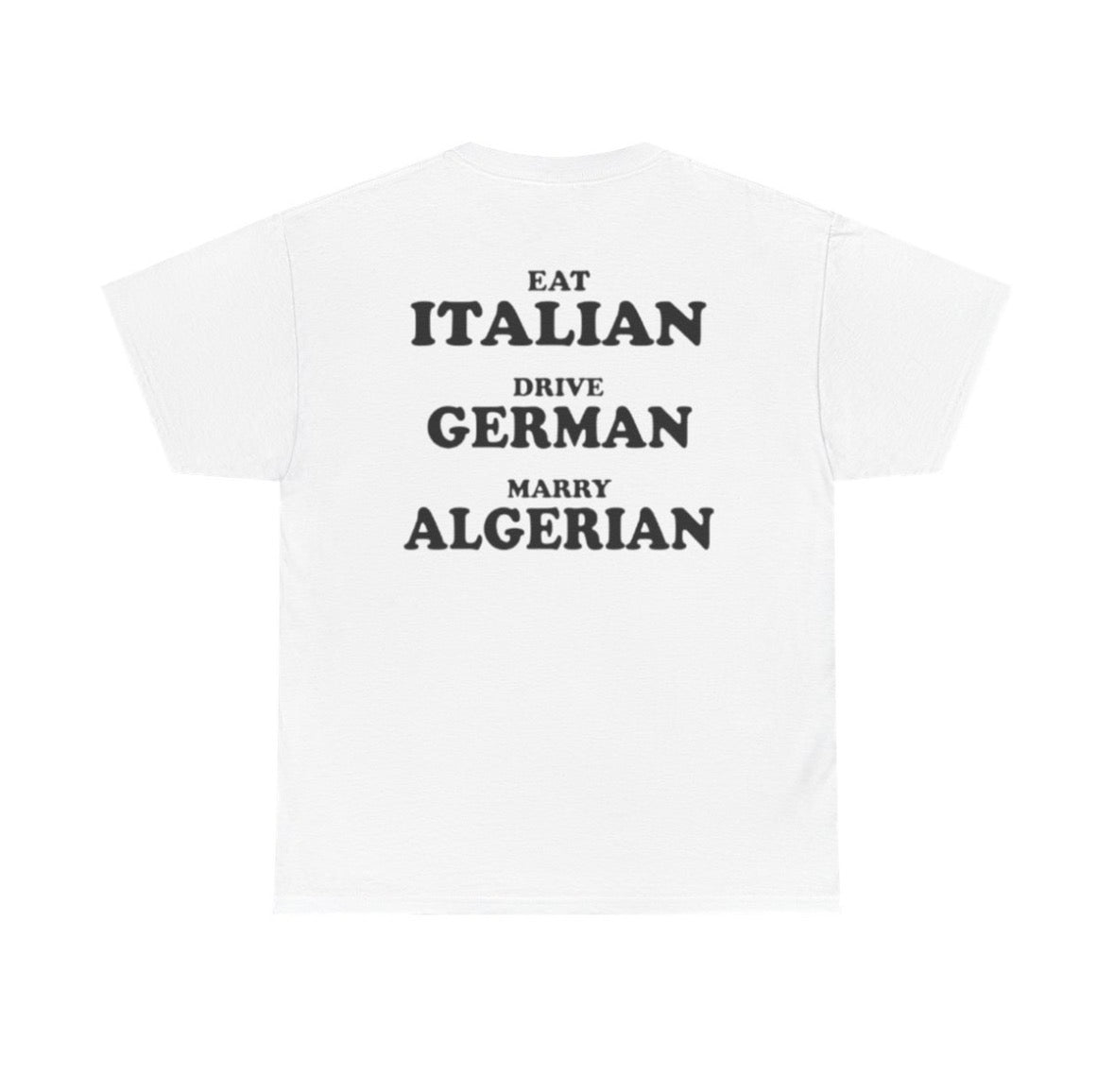 Eat Italian · Drive German · Marry Algerian 🇩🇿